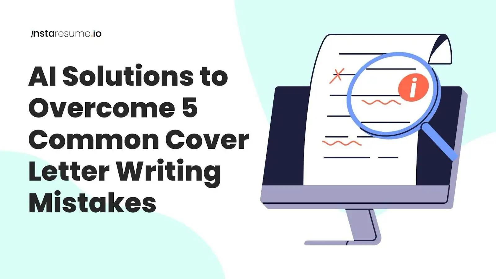 AI solution to overcome 5 common cover letter writing mistakes